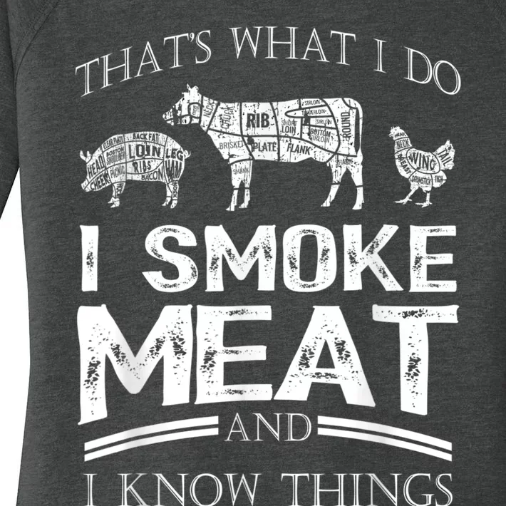 That's What I Do I Smoke Meat I Know Things Funny Smoker BBQ Women's Perfect Tri Tunic Long Sleeve Shirt