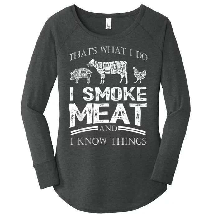 That's What I Do I Smoke Meat I Know Things Funny Smoker BBQ Women's Perfect Tri Tunic Long Sleeve Shirt