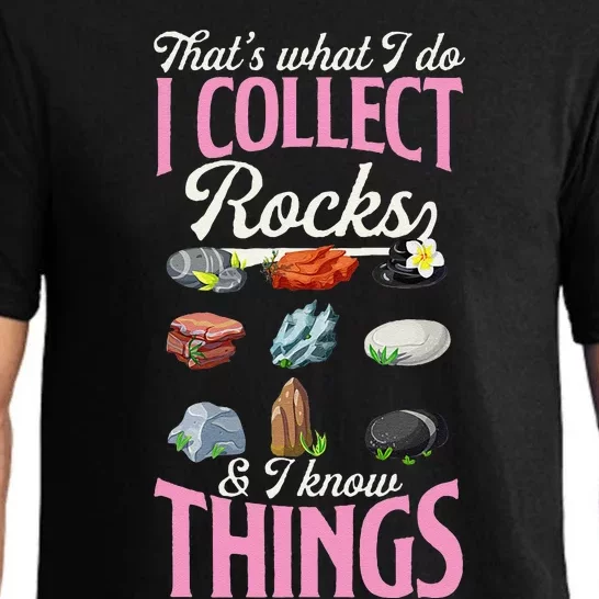 ThatS What I Do I Collect Rocks And I Know Things Pajama Set