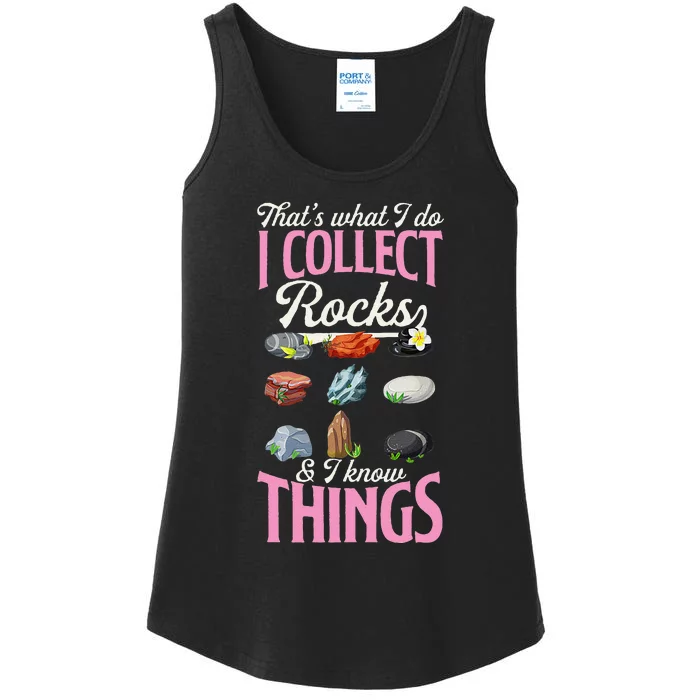 ThatS What I Do I Collect Rocks And I Know Things Ladies Essential Tank