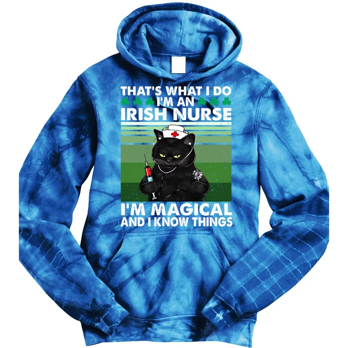 That's What I Do I'm An Irish Nurse I'm Magical Cute Gift Tie Dye Hoodie