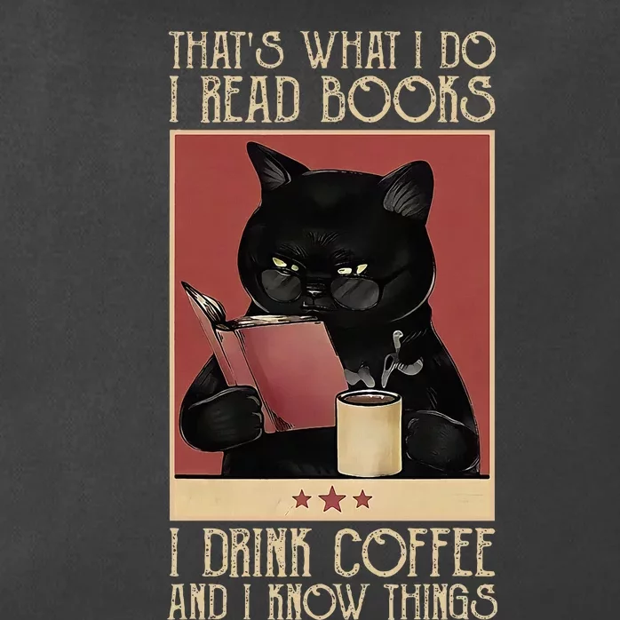 ThatS What I Do I Read Books Drink Coffee And I Know Things Zip Tote Bag