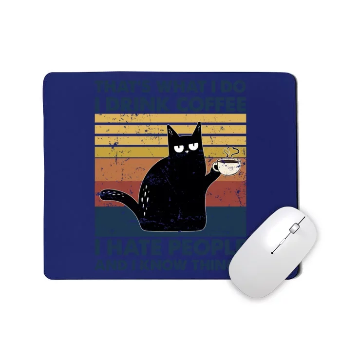 That's What I Do I Coffee I Hate People Cat Vintage Gift Mousepad