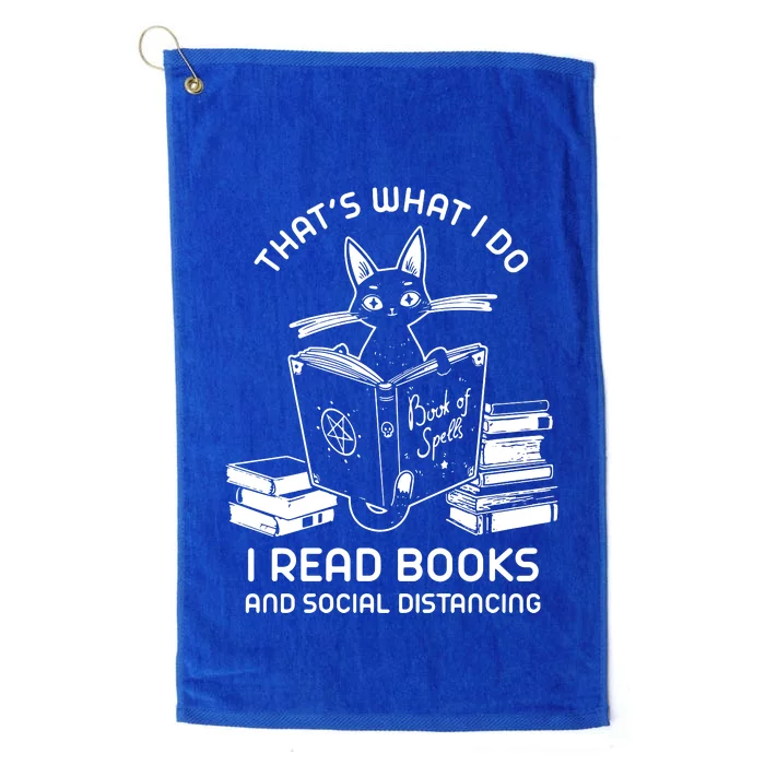 Thats What I Do I Read Books And Social Distancing Platinum Collection Golf Towel