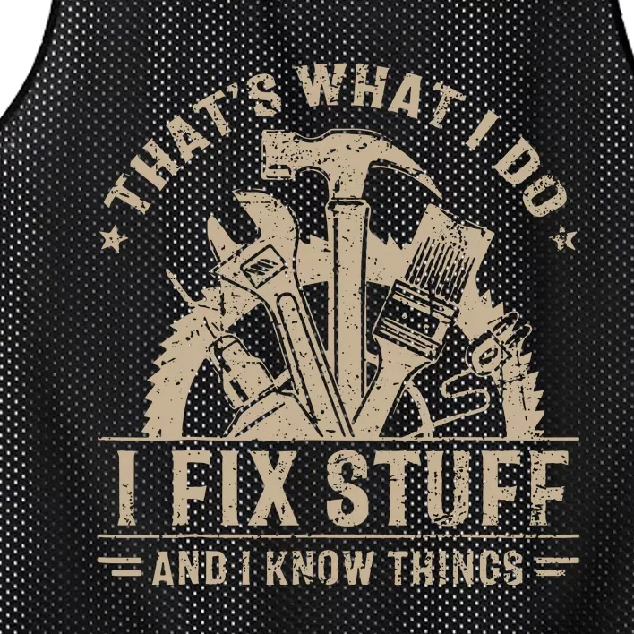 Thats What I Do I Fix Stuff And I Know Things Funny Saying Mesh Reversible Basketball Jersey Tank