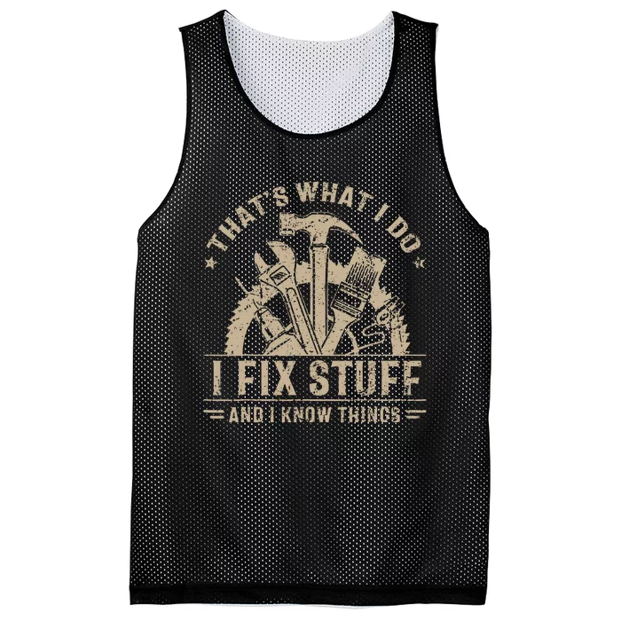 Thats What I Do I Fix Stuff And I Know Things Funny Saying Mesh Reversible Basketball Jersey Tank