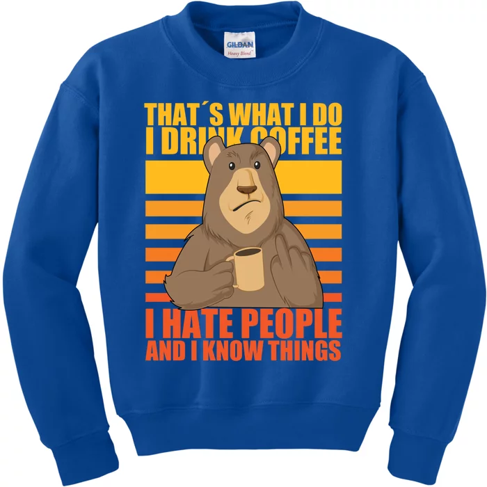 That's What I Do I Coffee I Hate People Funny Vintage Gift Kids Sweatshirt