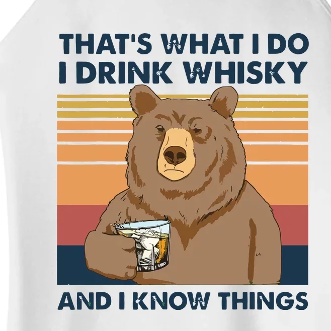 Thats What I Do I Drink Whiskey And I Know Things Bear Tee Women’s Perfect Tri Rocker Tank