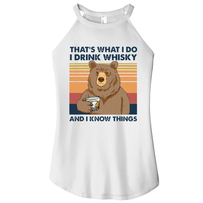 Thats What I Do I Drink Whiskey And I Know Things Bear Tee Women’s Perfect Tri Rocker Tank