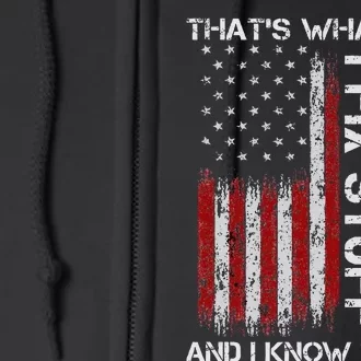 ThatS What I Do I Fix Stuff And I Know Things 4th Of July Full Zip Hoodie