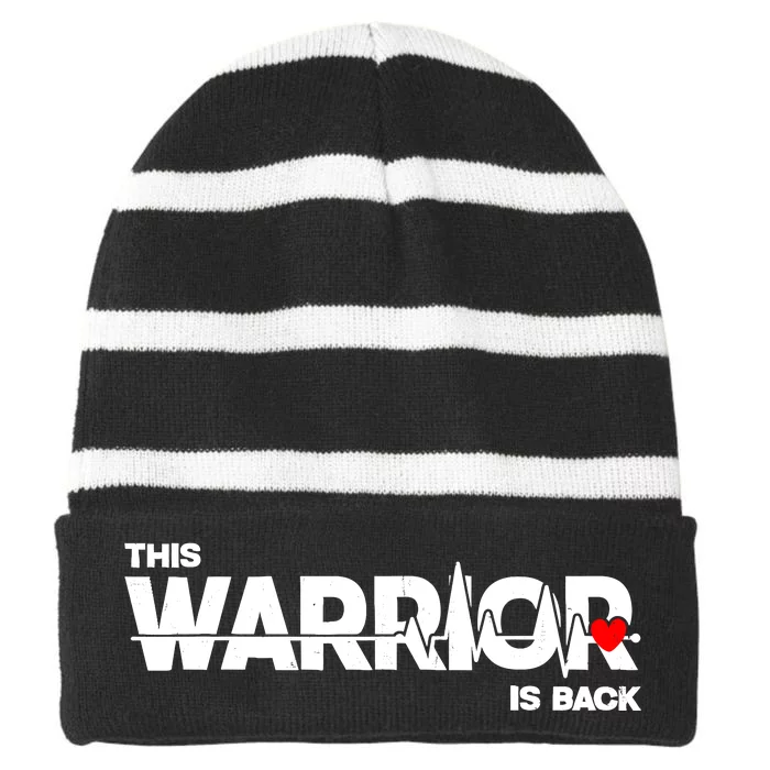 This Warrior Is Back Open Heart Surgery Recoverys Wo Striped Beanie with Solid Band