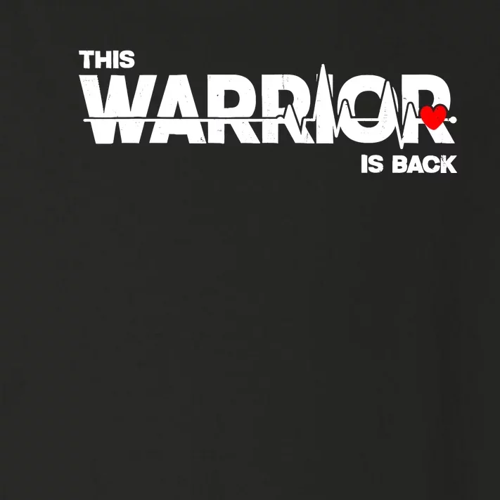 This Warrior Is Back Open Heart Surgery Recoverys Wo Toddler Long Sleeve Shirt