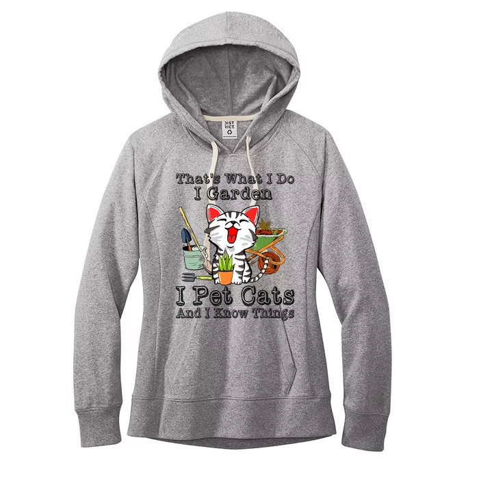 Thats What I Do I Garden I Pet Cats And I Know Things Women's Fleece Hoodie