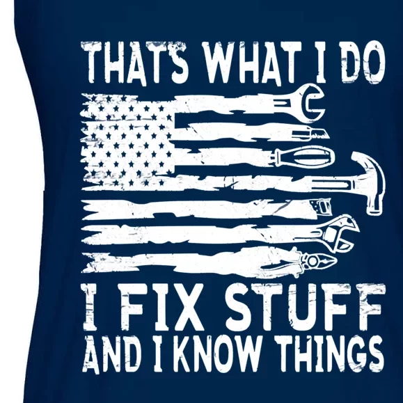 That's What I Do I Fix Stuff And I Know Things Funny Ladies Essential Flowy Tank