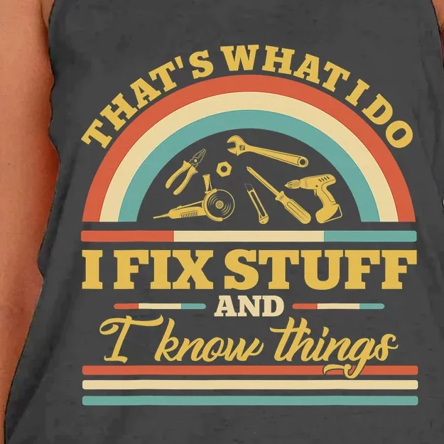 That's What I Do I Fix Stuff And I Know Things Funny Saying Women's Knotted Racerback Tank