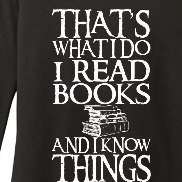 Thats What I Do I Read Books And I Know Things Womens CVC Long Sleeve Shirt