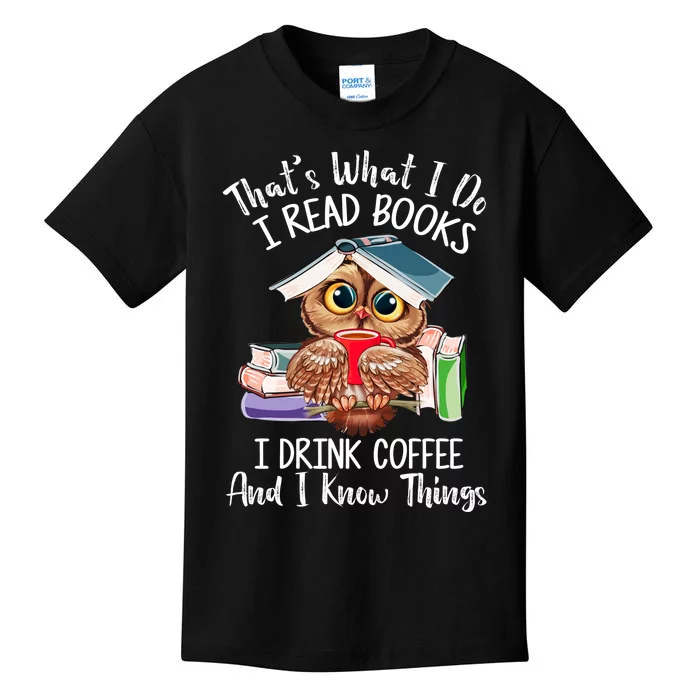 Thats What I Do I Read Books I Drink Coffee Funny Kids T-Shirt