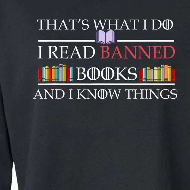 That's What I Do I Read Banned Books and I Know Things Cropped Pullover Crew