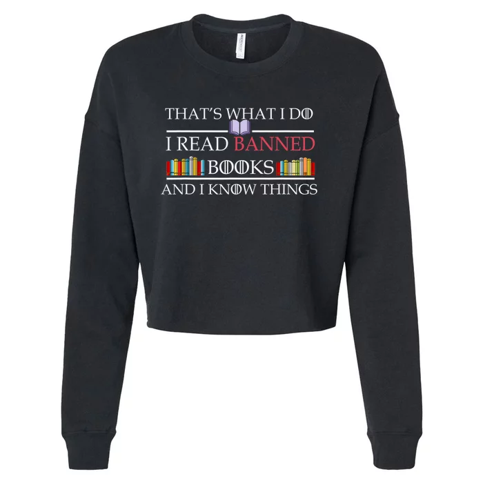 That's What I Do I Read Banned Books and I Know Things Cropped Pullover Crew