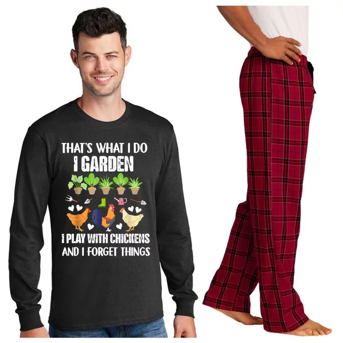 Thats What I Do I Garden I Play With Chickens Forget Things Long Sleeve Pajama Set