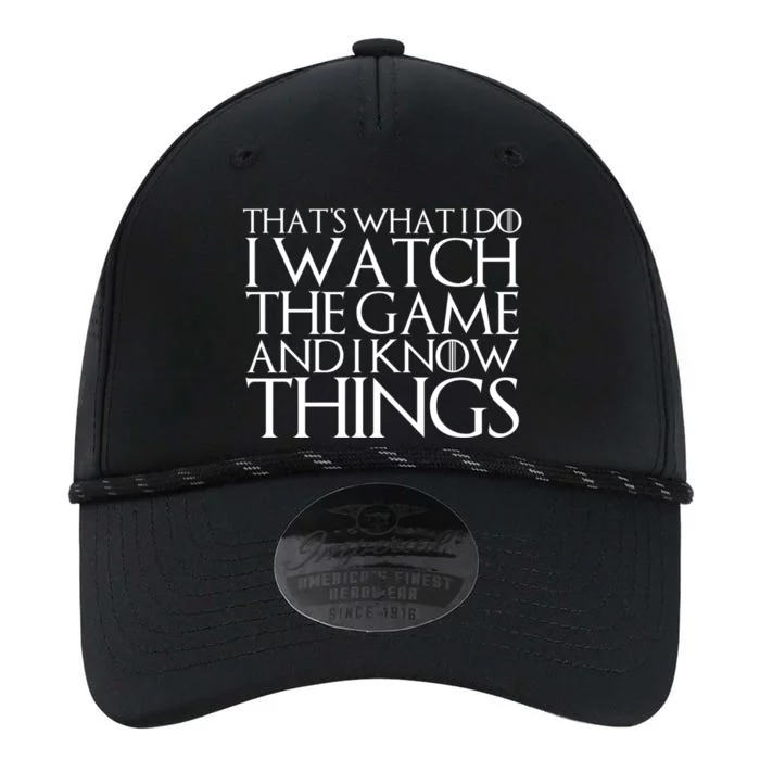 That's What I Do I Watch The Game And I Know Things Funny Gift Performance The Dyno Cap