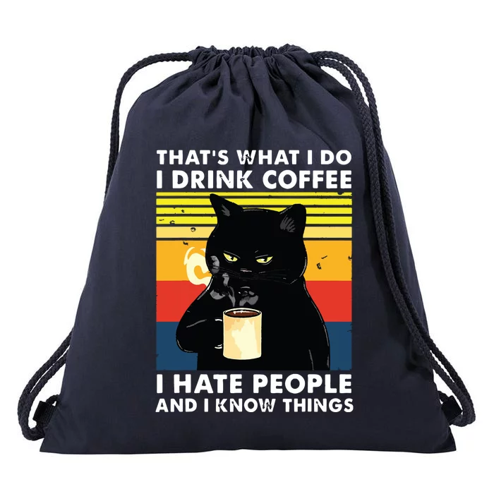 Thats What I Do I Drink Coffee I Hate People Black Cat Drawstring Bag