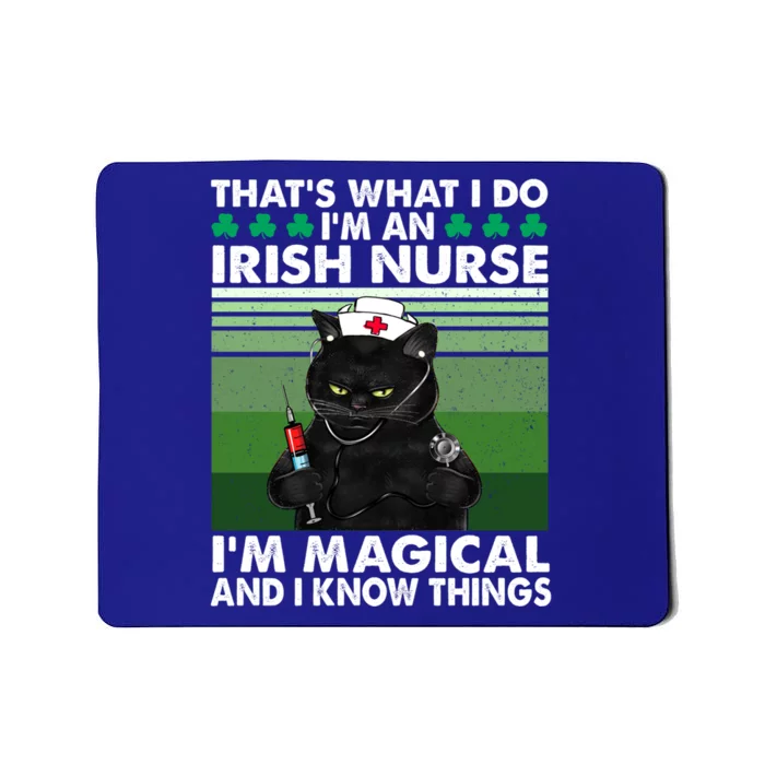 That's What I Do I'm An Irish Nurse I'm Magical Gift Mousepad