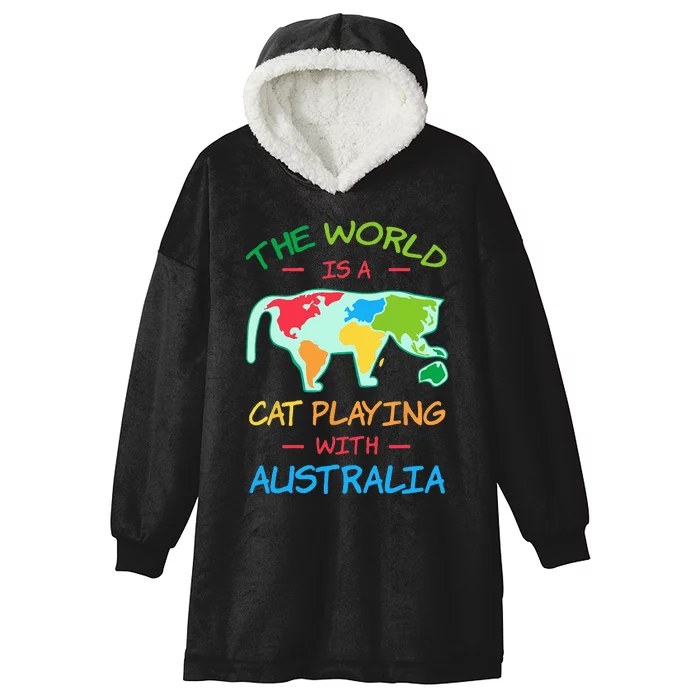 The World Is A Cat Playing With Australia Map Aussie Hooded Wearable Blanket