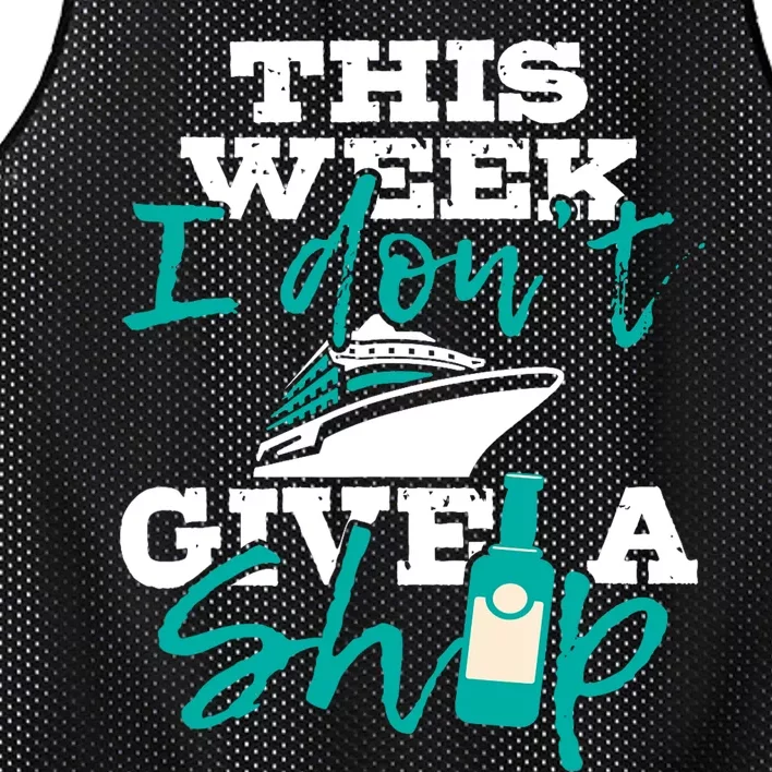 This Week I Don't Give A Ship Cruise Ship Cruising Cruiser Mesh Reversible Basketball Jersey Tank