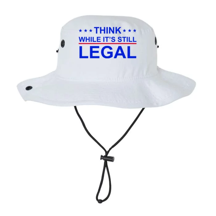 Think While It's Still Legal Constitutional Rights Legacy Cool Fit Booney Bucket Hat