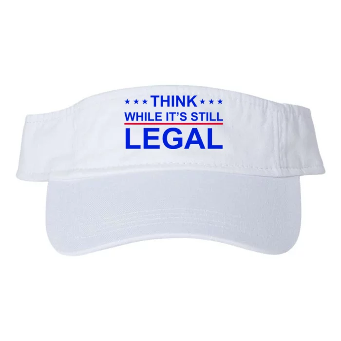 Think While It's Still Legal Constitutional Rights Valucap Bio-Washed Visor