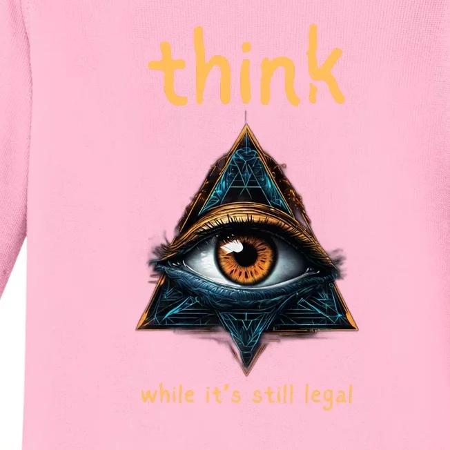 Think While ItS Still Legal Anti Woke Conservative Baby Long Sleeve Bodysuit