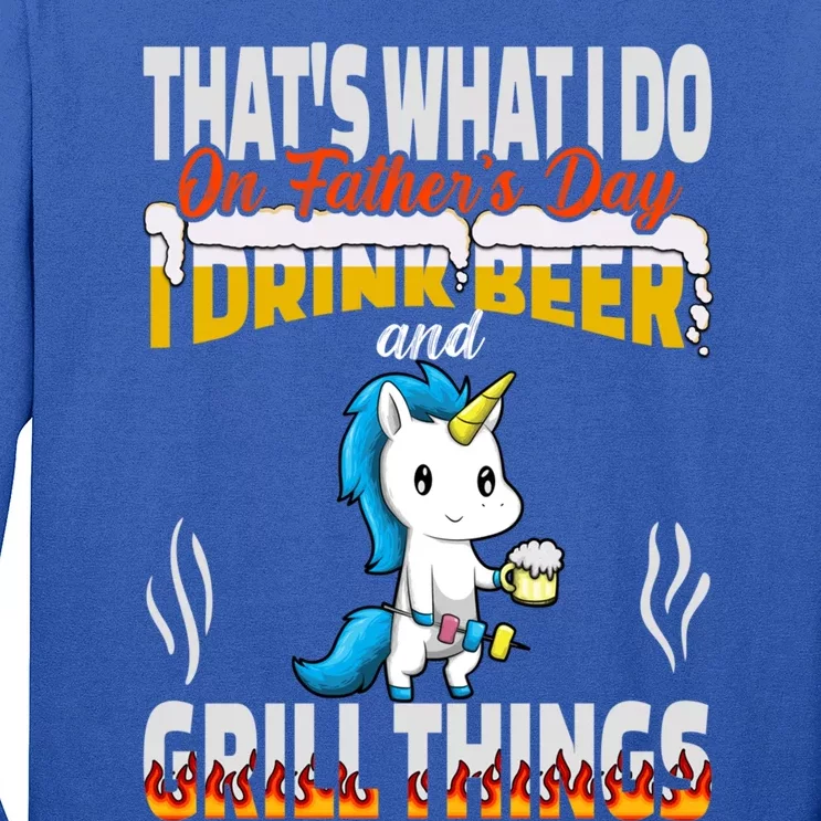 Thats What I Do I Beer And Grill Things Fathers Day Gift Long Sleeve Shirt