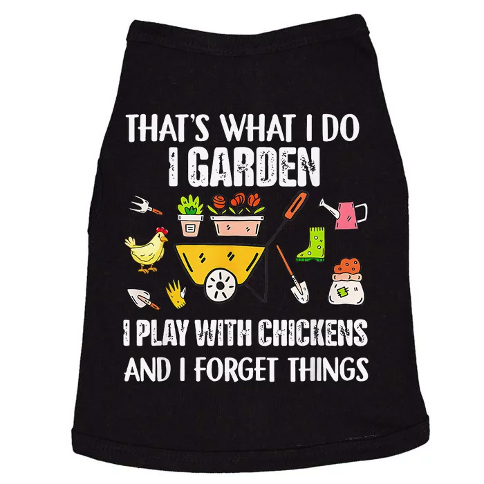 Thats What I Do I Garden I Play With Chickens Forget Things Doggie Tank