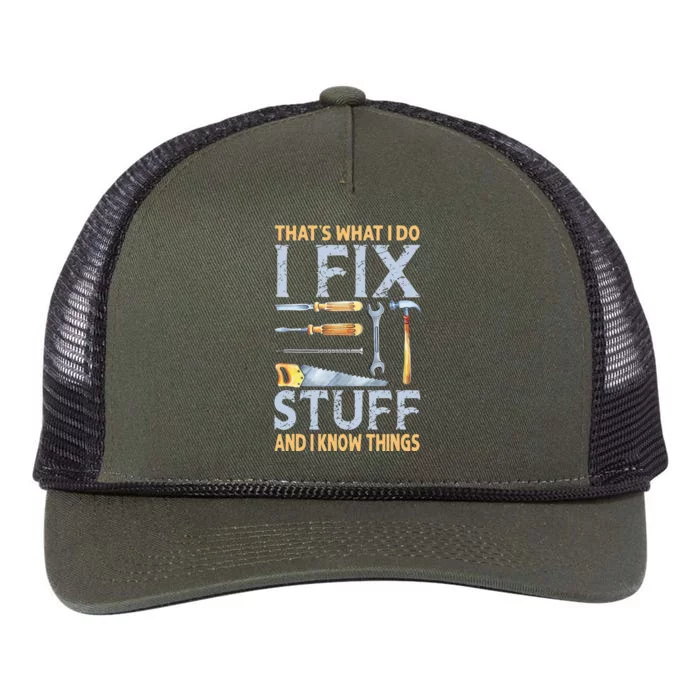 That's What I Do I Fix Stuff And I Know Things Funny Saying Retro Rope Trucker Hat Cap