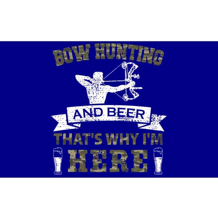 Thats Why Im Here Bow Hunting And Beer Cool Gift Bumper Sticker