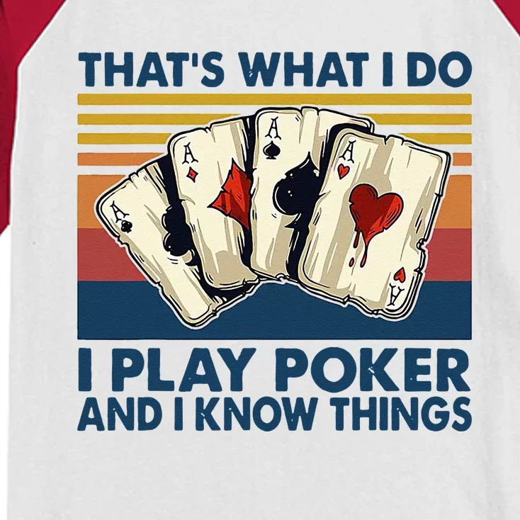 Thats What I Do I Play Poker And I Know Things Kids Colorblock Raglan Jersey