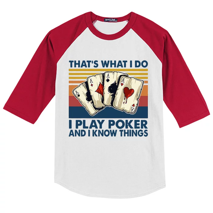 Thats What I Do I Play Poker And I Know Things Kids Colorblock Raglan Jersey