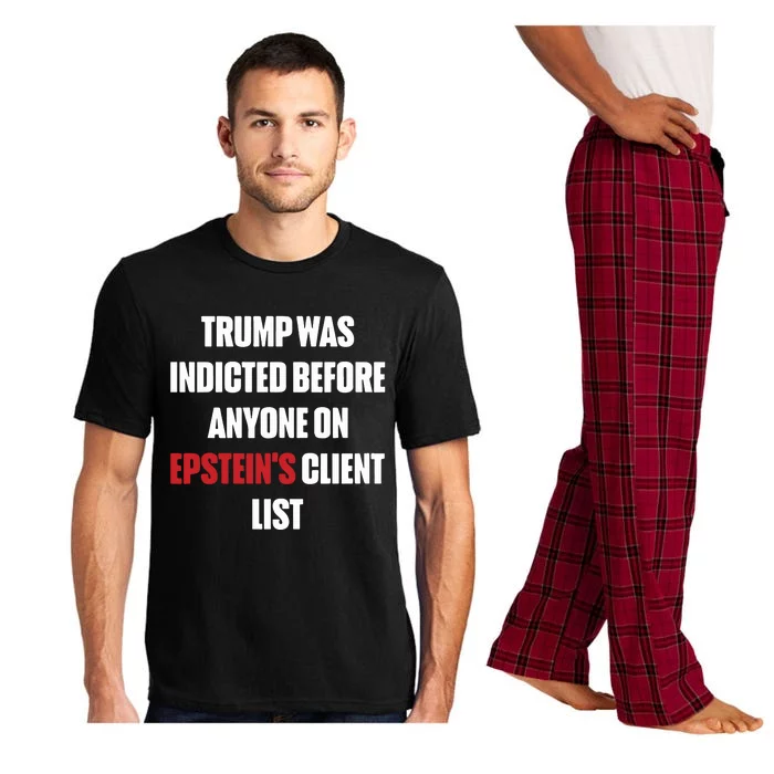 Trump Was Indicted Before Anyone On Epstein’S Client List Pajama Set