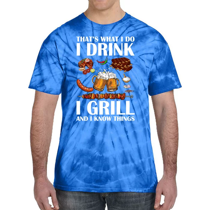 Thats What I Do I I Grill And I Know Things Bear Beer Great Gift Tie-Dye T-Shirt