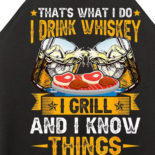 That's What I Do I Drink I Grill And Know Things Funny Women’s Perfect Tri Rocker Tank