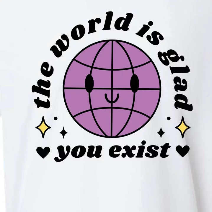 The World Is Glad You Exist Mental Health Sueded Cloud Jersey T-Shirt