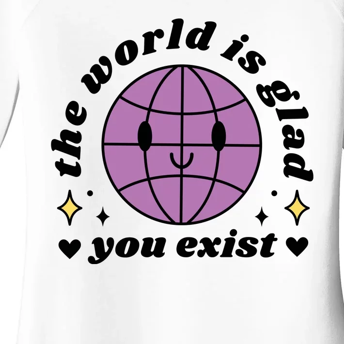 The World Is Glad You Exist Mental Health Women's Perfect Tri Tunic Long Sleeve Shirt