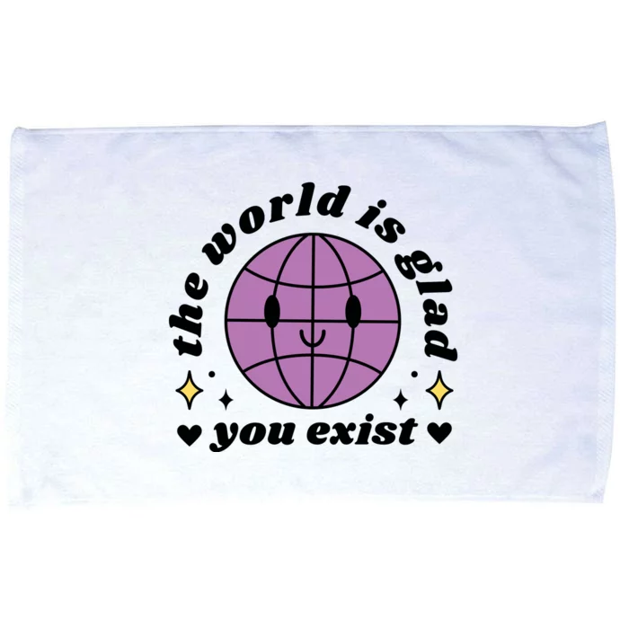 The World Is Glad You Exist Mental Health Microfiber Hand Towel