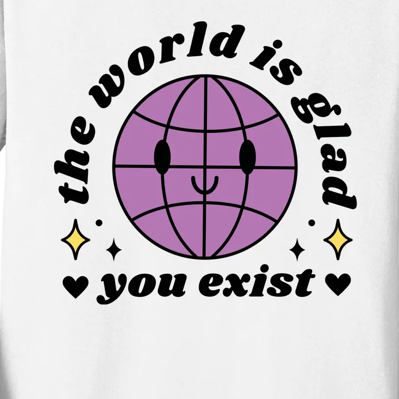 The World Is Glad You Exist Mental Health Kids Long Sleeve Shirt