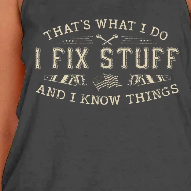 ThatS What I Do I Fix Stuff And I Know Things Women's Knotted Racerback Tank