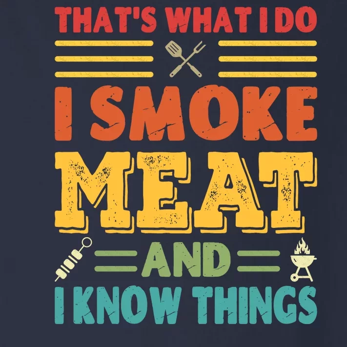 Thats What I Do I Smoke Meat And I Know Things Toddler Long Sleeve Shirt