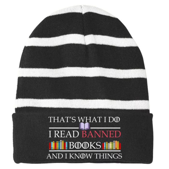 Thats What I Do I Read Banned Books And I Know Things Striped Beanie with Solid Band