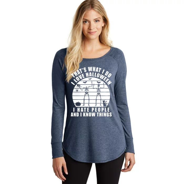 That's What I Do I Love Halloween I Hate People And Know Thing Cool Gift Women's Perfect Tri Tunic Long Sleeve Shirt