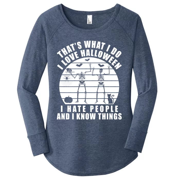 That's What I Do I Love Halloween I Hate People And Know Thing Cool Gift Women's Perfect Tri Tunic Long Sleeve Shirt